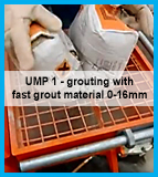 UMP1 processing fast grout material Eurogrout Super